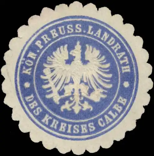 K.Pr. Landrath des Kreises Calbe/Saale