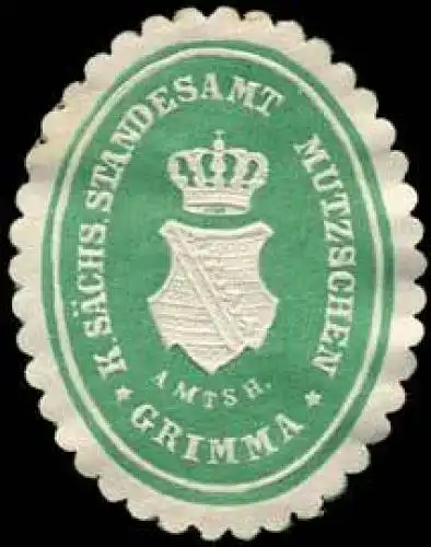 KÃ¶niglich SÃ¤chsisches Standesamt Mutzschen - Amtshauptmannschaft Grimma