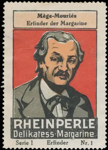 Hippolyte MÃ¨ge-MouriÃ¨s Erfinder der Margarine