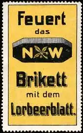 Feuert das N. W. Brikett mit dem Lorbeerblatt