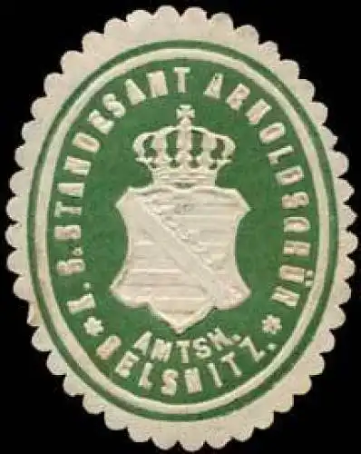 KÃ¶niglich SÃ¤chsisches Standesamt ArnoldsgrÃ¼n - Amtshauptmannschaft Oelsnitz