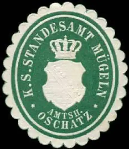 KÃ¶niglich SÃ¤chsisches Standesamt MÃ¼geln - Amtshauptmannschaft Oschatz