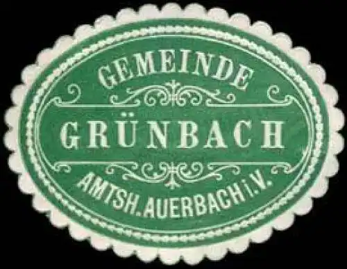 Gemeinde GrÃ¼nbach - Amtshauptmannschaft Auerbach im Vogtland