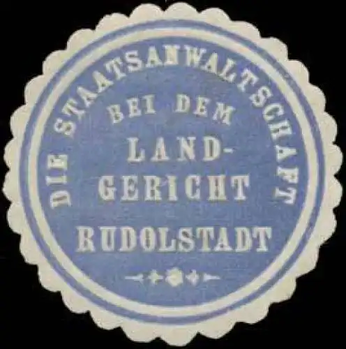 Die Staatsanwaltschaft bei dem Landgericht Rudolstadt