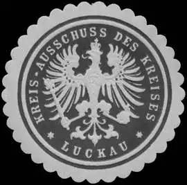 Kreis-Ausschuss des Kreises Luckau