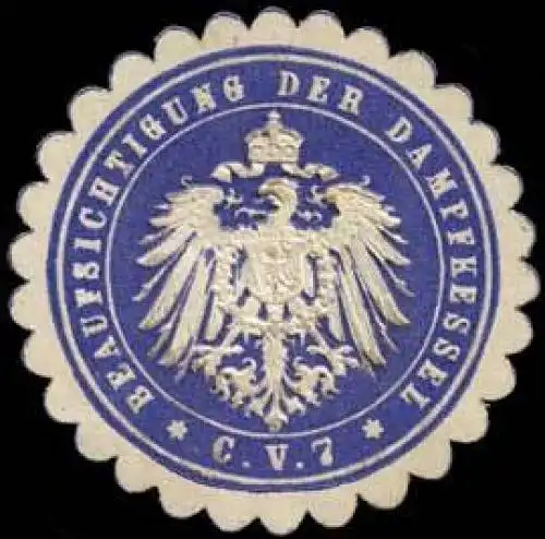 Beaufsichtigung der Dampfkessel C. V. 7