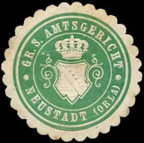 Grossherzoglich Sächsisches Amtsgericht - Neustadt (Orla)