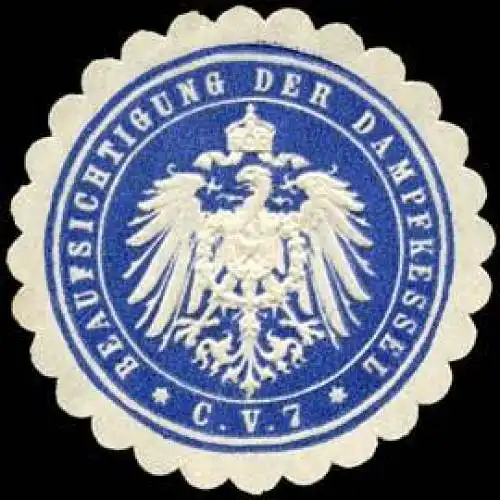 Beaufsichtigung der Dampfkessel C. V. 7