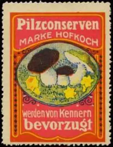 Pilzconserven Marke Hofkoch