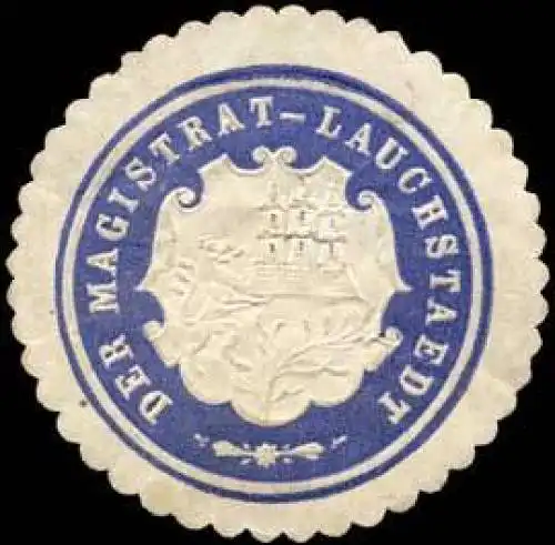 Der Magistrat - Lauchstaedt