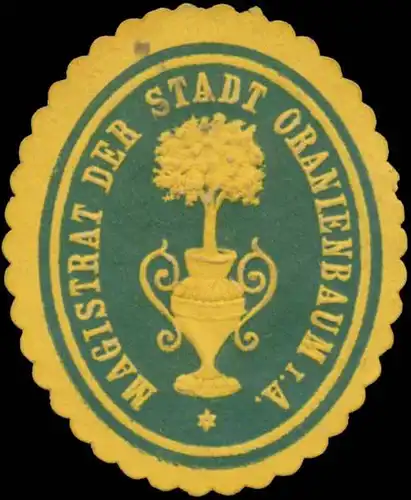 Magistrat der Stadt Oranienbaum i.A
