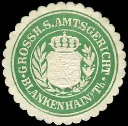 Grossherzoglich Sächsisches Amtsgericht - Blankenhain in Thüringen