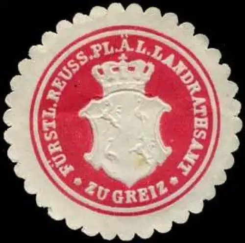 FÃ¼rstlich Reuss. Pl. Ã¤. L. Landrathsamt - Greiz