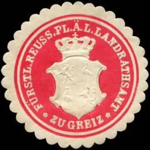 FÃ¼rstlich Reuss. Pl. Ã¤. L. Landrathsamt - Greiz