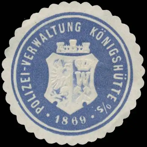 Polizei-Verwaltung Königshütte/Schlesien