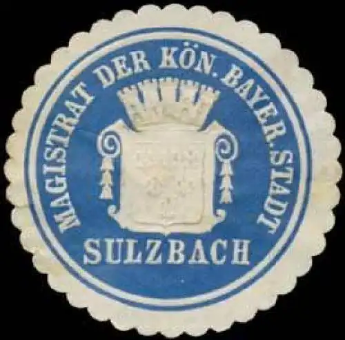 Magistrat der KÃ¶n. Bayer. Stadt Sulzbach