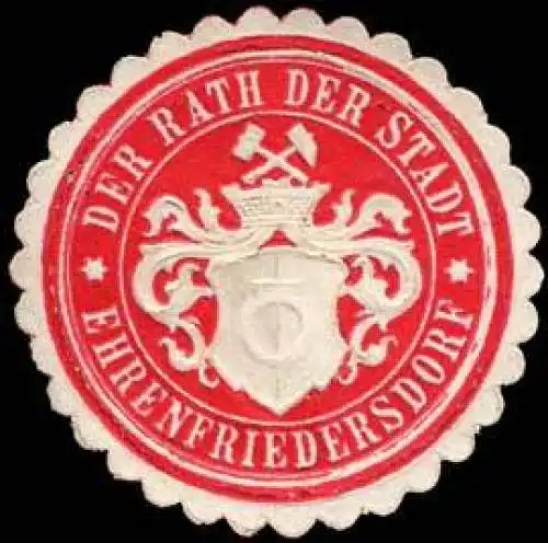 Der Rath der Stadt - Ehrenfriedersdorf