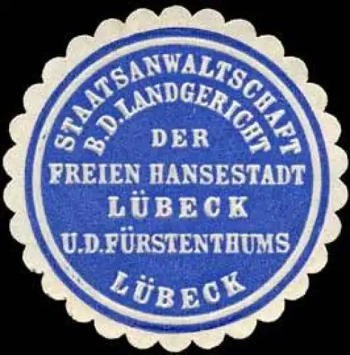 Staatsanwaltschaft bei dem Landgericht der Freien Hansestadt LÃ¼beck und des FÃ¼rstenthums LÃ¼beck