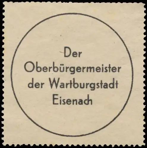 Der OberbÃ¼rgermeister der Wartburgstadt Eisenach