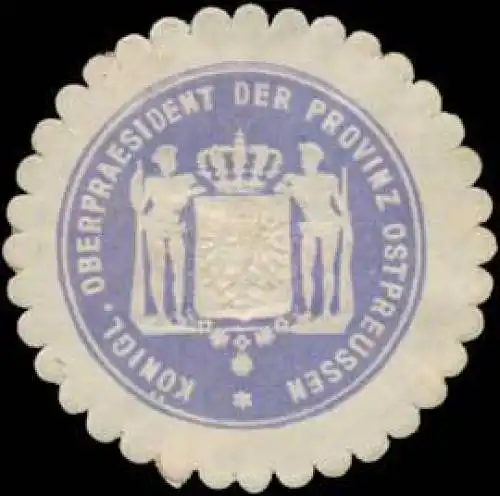 K. OberprÃ¤sident der Provinz OstpreuÃen
