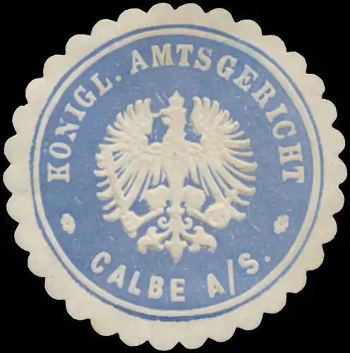 K. Amtsgericht Calbe/Saale