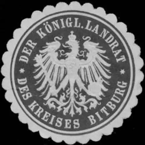 Der K. Landrat des Kreises Bitburg