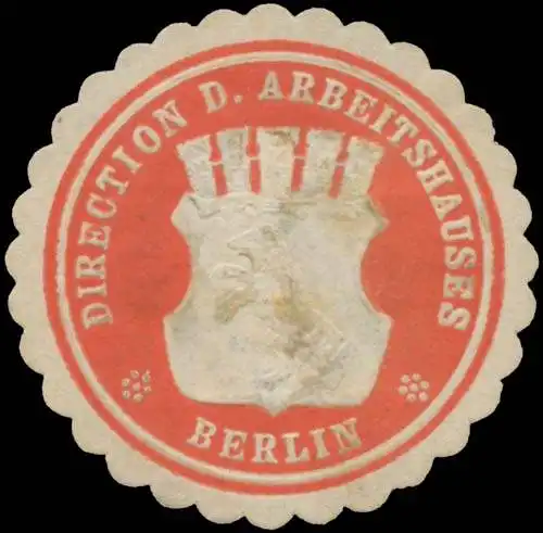 Direction des Arbeitshauses Berlin