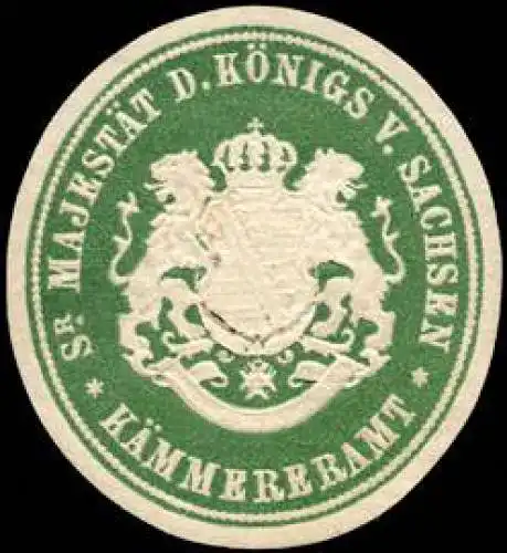Kämmereramt - Seiner Majestät des Königs von Sachsen