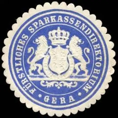 Fürstliches Sparkassendirektorium - Gera