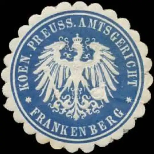 Koen. Preuss. Amtsgericht Frankenberg