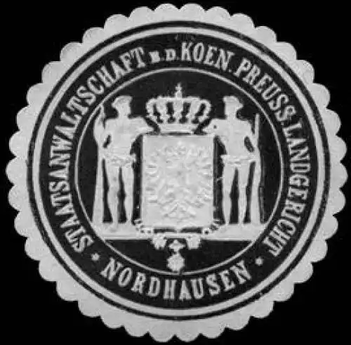 Staatsanwaltschaft bei dem Koeniglich Preussischen Landgericht - Nordhausen
