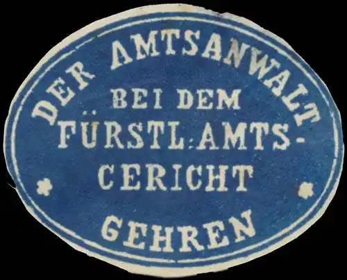 Der Amtsanwalt bei dem FÃ¼rstl. Amtsgericht Gehren