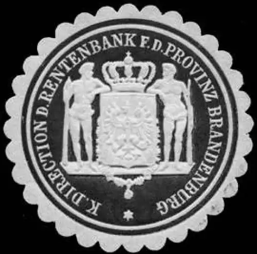 K. Direction der Rentenbank fÃ¼r die Provinz Brandenburg