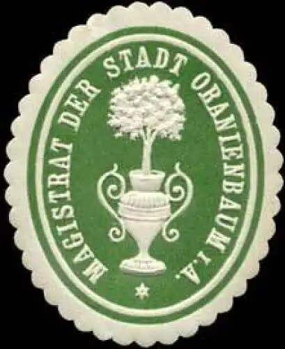 Magistrat der Stadt Oranienbaum i.A