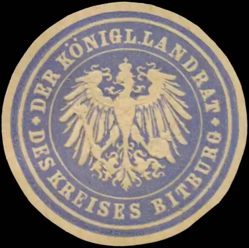 Der K. Landrat des Kreises Bitburg