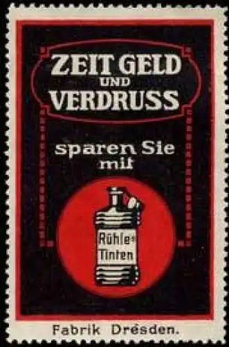 Zeit Geld und Verdruss sparen Sie mit RÃ¼hles Tinten