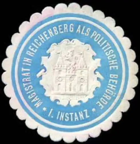 Magistrat als politische BehÃ¶rde in Reichenberg- I. Instanz