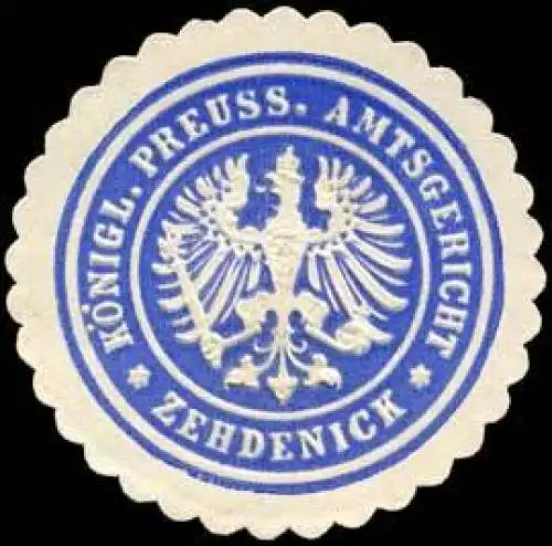 Königlich Preussisches Amtsgericht - Zehdenick