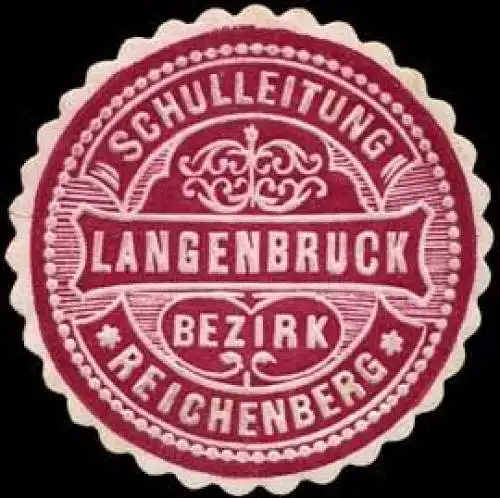 Schulleitung Langenbruck - Bezirk Reichenberg/Böhmen
