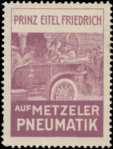 Prinz Eitel Friedrich auf Metzeler Pneumatik Reifen