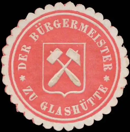 Der BÃ¼rgermeister zu GlashÃ¼tte