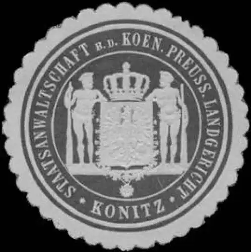 Staatsanwaltschaft b.d. K.Pr. Landgericht Konitz
