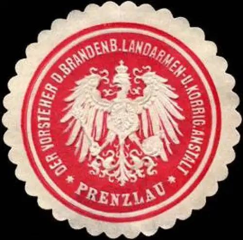 Der Vorsteher der Brandenburger Landarmen - und Korrig. Anstalt - Prenzlau