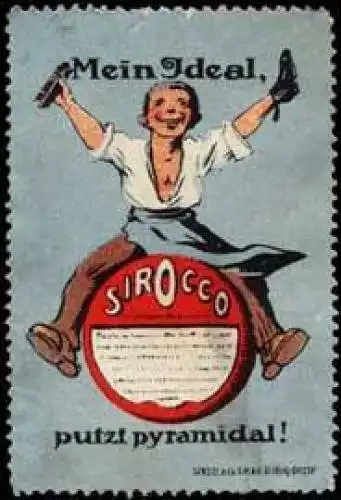 Mein Ideal, Sirocco putzt pyramidal!