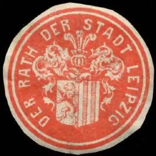 Der Rath der Stadt Leipzig