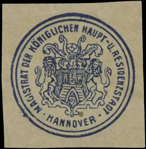 Magistrat der K. Haupt- und Residenzstadt Hannover