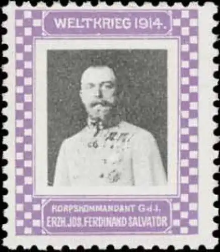 Korpskommandant Erzherzog Josef Ferdinand Salvator