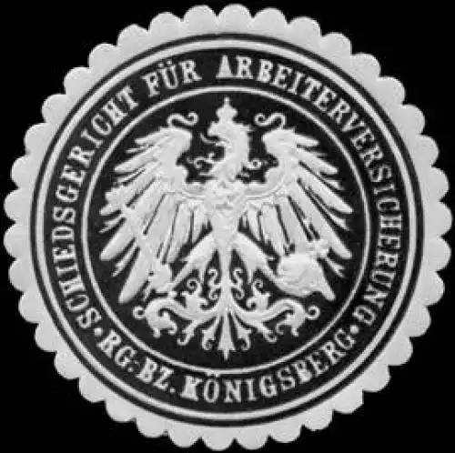 Schiedsgericht fÃ¼r Arbeiterversicherung - Regierungsbezirk KÃ¶nigsberg/PreuÃen
