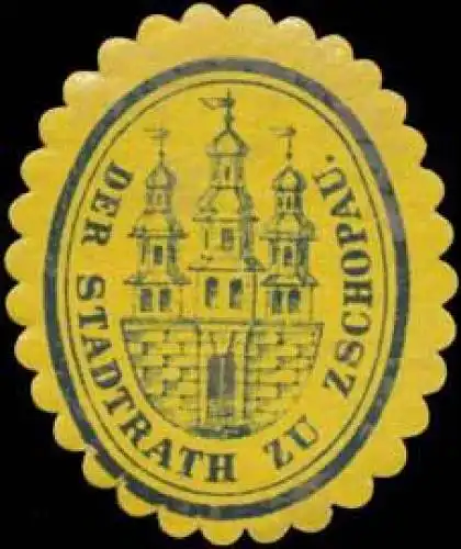 Der Stadtrath zu Zschopau