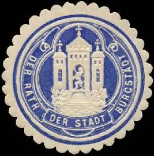 Der Rath der Stadt BurgstÃ¤dt